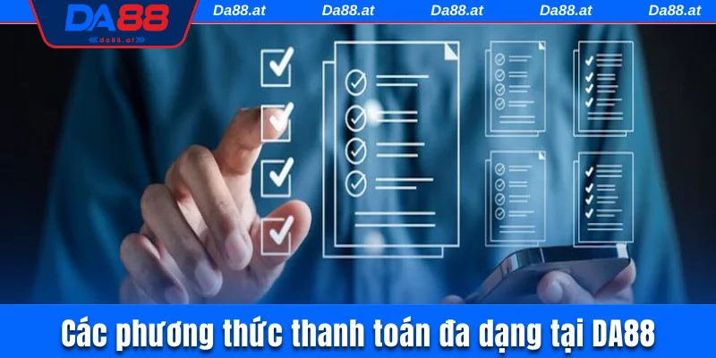 Các phương thức thanh toán đa dạng tại nhà cái