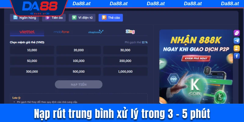 Nạp rút trung bình xử lý trong 3 - 5 phút